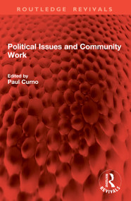 Political Issues and Community Work by Paul Curno, 9781041062301