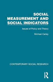 Social Measurement and Social Indicators (Issues of Policy and Theory) by Michael Carley, 9781041069607