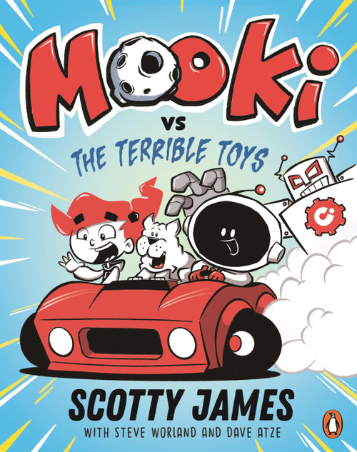 MOOKi vs The Terrible Toys by Scotty James, Steve Worland, Dave Atze, 9781761347429