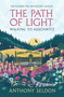 The Path of Light (Walking to Auschwitz) by Anthony Seldon, 9781805464129