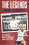 The Legends Before the Lionesses (The England Women's National Team 1972-2025) by Jean Williams, 9781836801504