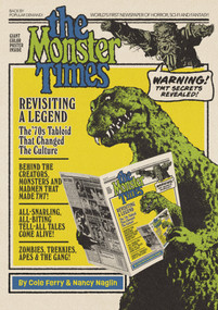 The Monster Times (Revisting a Legend) by Nancy Naglin, Cole Ferry, 9781912740277