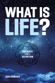 What is Life? (The quest for a definition) by Don Simborg, 9781918215359