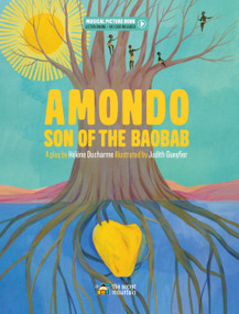 Amondo, Son of the Baobab by Hélène Ducharme, Judith Gueyfier, 9782898360701