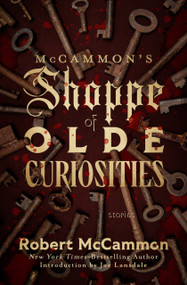 McCammon's Shoppe of Olde Curiosities (Stories) by Robert McCammon, 9798337205854