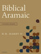 Biblical Aramaic (A Beginning Grammar) by H. H. Hardy II, 9781496484642