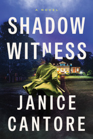 Shadow Witness by Janice Cantore, 9798400519000