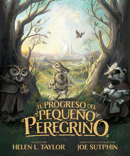 El progreso del pequeño peregrino (Spanish Edition) by Helen Louisa Taylor, Joe Sutphin, 9798400522840