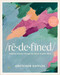 Redefined Bible Study with Streaming Video Access (Defining Identity Through the Mirror of God's Word) by Gretchen Saffles, 9798400526480