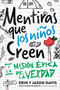 Mentiras que los niños creen (y la misión épica de la verdad) (Spanish Edition) by Erin Davis, Jason Davis, Nancy DeMoss Wolgemuth, 9798400527517