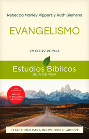 Evangelismo (Un estilo de vida) (Spanish Edition) by Rebecca Manley Pippert, Ruth E. Siemens, Jesús Escudero Nava, 9781514015926