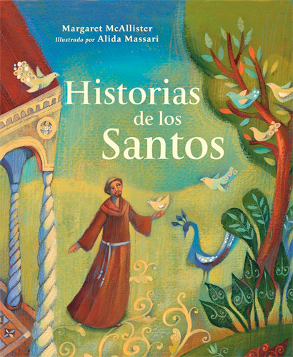 Historias de los Santos (Spanish Edition) by Margaret McAllister, Alida Massari, 9781917747011