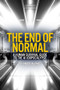 The End of Normal (A Human Survival Guide to the AI Jobpocalypse) by Andrew Yang, 9781636143484