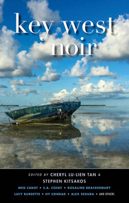 Key West Noir by Cheryl Lu-Lien Tan, Stephen Kitsakos, 9781636143316