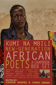 Kumi Na Mbili: New-Generation African Poets (A Chapbook Box Set) by Kwame Dawes, Chris Abani, 9781636143521