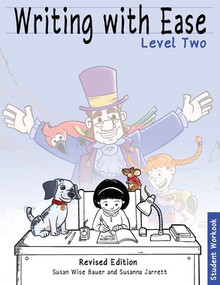 Writing With Ease Level 2, Revised Student Workbook by Susan Wise Bauer, Susanna Jarrett, 9781969725098