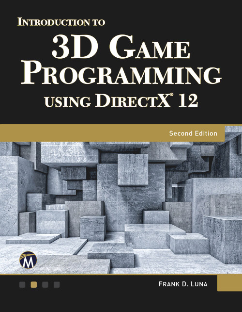 Intro to Game Programming Using DirectX 12 by Frank Luna, 9781683929161