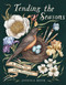 Tending the Seasons (A Year in the Garden) by Jessica Roux, 9798881608262
