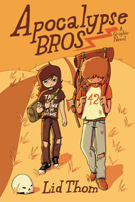 Apocalypse Bros (A Graphic Novel) by Lid Thom, 9798881610807