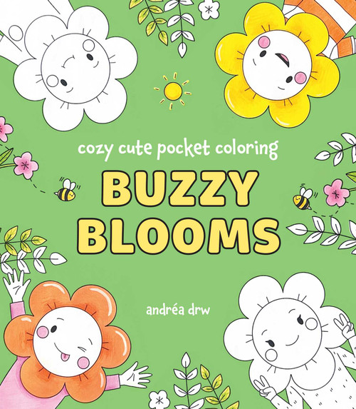 Cozy Cute Pocket Coloring: Buzzy Blooms by Andréa Drw, 9798881616069