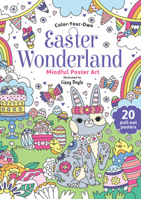 Easter Wonderland: Mindful Coloring Book (Color-Your-Own Mindful Poster Art) by Lizzie Doyle, 9780655246978