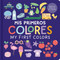 Mis Primeros Colores/My First Colors (Bilingual Padded Learning Book) by Shelley Cox, 9780655247692