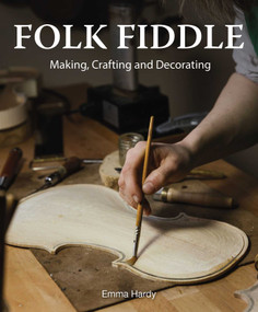 Folk Fiddle (Making, Crafting and Decorating) by Emma Harding, 9780719846724