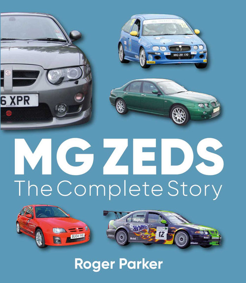 MG Zeds (The Complete Story) by Roger Parker, 9780719847158