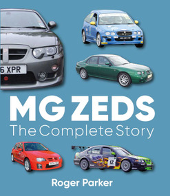 MG Zeds (The Complete Story) by Roger Parker, 9780719847158