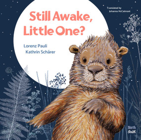 Still Awake, Little One? by Lorenz Pauli, Kathrin Schärer, Johanna McCalmont, 9780735846593