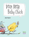 Peep, Peep, Baby Chick by Janie Bynum, 9780735846739