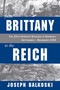 From Brittany to the Reich (The 29th Infantry Division in Germany, September-November 1944) by Joseph Balkoski, 9780811779074