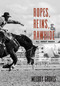 Ropes, Reins, and Rawhide (All About Rodeo) by Melody Groves, 9780826338235