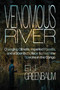 Venomous River (Changing Climate, Imperiled Forests, and a Scientist's Race to Find New Species in the Congo) by Eli Greenbaum, 9780826370433