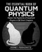 The Essential Book of Quantum Physics (Master the Mysteries of Quantum Physics in 12 Short Chapters) by Perkowitz, 9781398874268