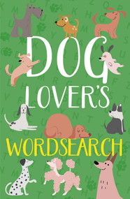 Dog Lover's Wordsearch by Saunders, 9781398875388