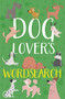 Dog Lover's Wordsearch by Saunders, 9781398875388
