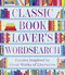 Classic Book Lover's Wordsearch by Eric Saunders, 9781398875395