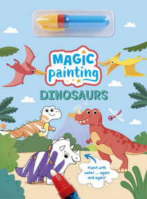Magic Painting: Dinosaurs (Paint with water … again and again!) by Abby Design, 9781398877863