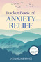 Pocket Book of Anxiety Relief (Everyday practical ways to build resilience) by Bruce, 9781398879607