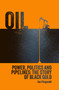 Oil (Power, Politics and Pipelines: The Story of Black Gold) by Fitzgerald, 9781398880542