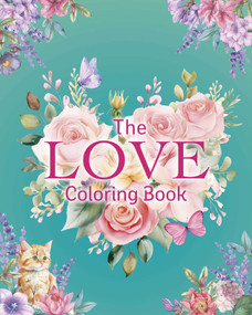 The Love Coloring Book by Willow, 9781398880603