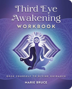 Third Eye Awakening Workbook (Open yourself to divine guidance) by Marie Bruce, 9781398880610