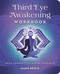 Third Eye Awakening Workbook (Open yourself to divine guidance) by Marie Bruce, 9781398880610