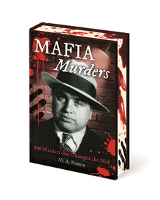 Mafia Murders (100 Murders that changed the Mob) by Frasca, 9781398880818