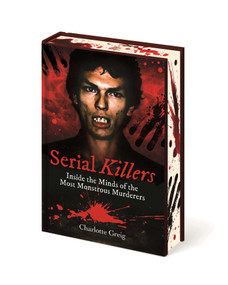 Serial Killers by Charlotte Greig, 9781398880825
