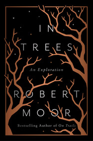 In Trees (An Exploration) by Robert Moor, 9781476739267
