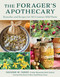 The Forager's Apothecary (Remedies and Recipes for 50 Common Wild Plants) by Suzanne M. Tabert, Bevin Cohen, 9781493095018