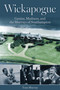 Wickapogue (Genius, Madness, and the Murrays of Southampton) by Tom Murray, 9781493096961