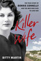 Killer Wife (The True Story of Bonnie Connelly and the Men Who Died to Love Her) by Bitty Martin, 9781493097340